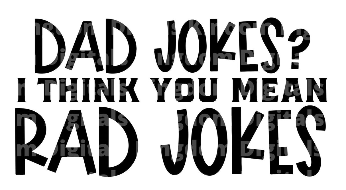 Dad Jokes I think You Mean Rad Jokes SVG Cut File