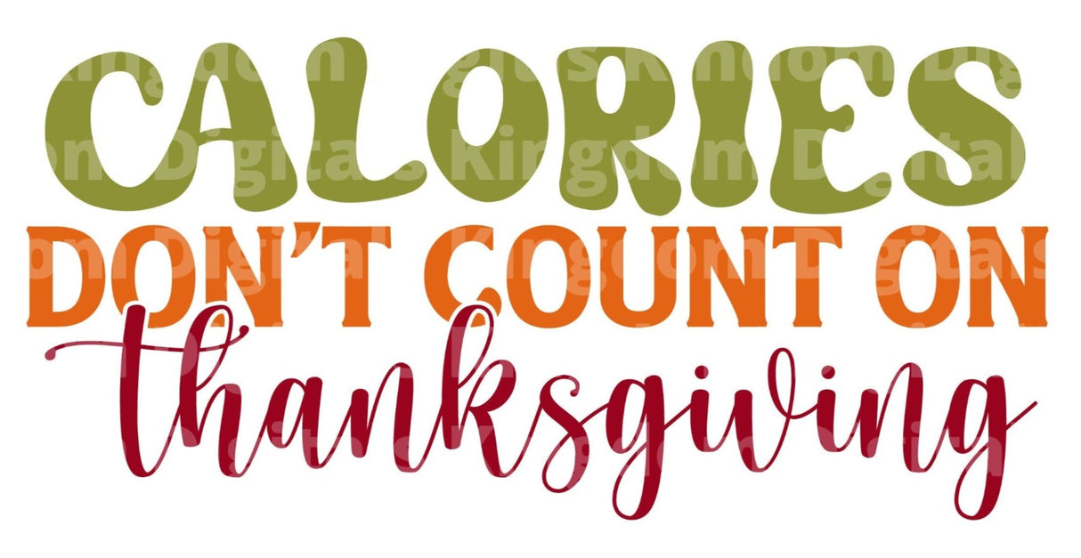 Calories don't count on thanksgiving SVG Cut File