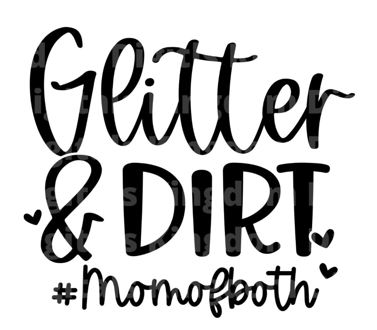 Glitter Dirt Mom of Both SVG Cut File