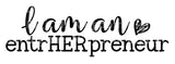 Im a EntrHERpreneur SVG Cut File