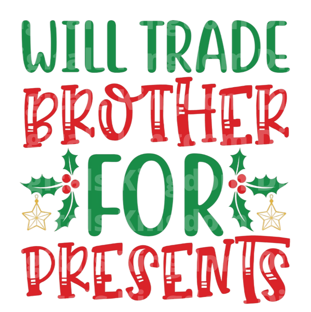 Will Trade Brother For Presents SVG Cut File