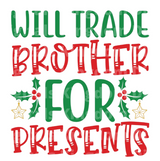 Will Trade Brother For Presents SVG Cut File