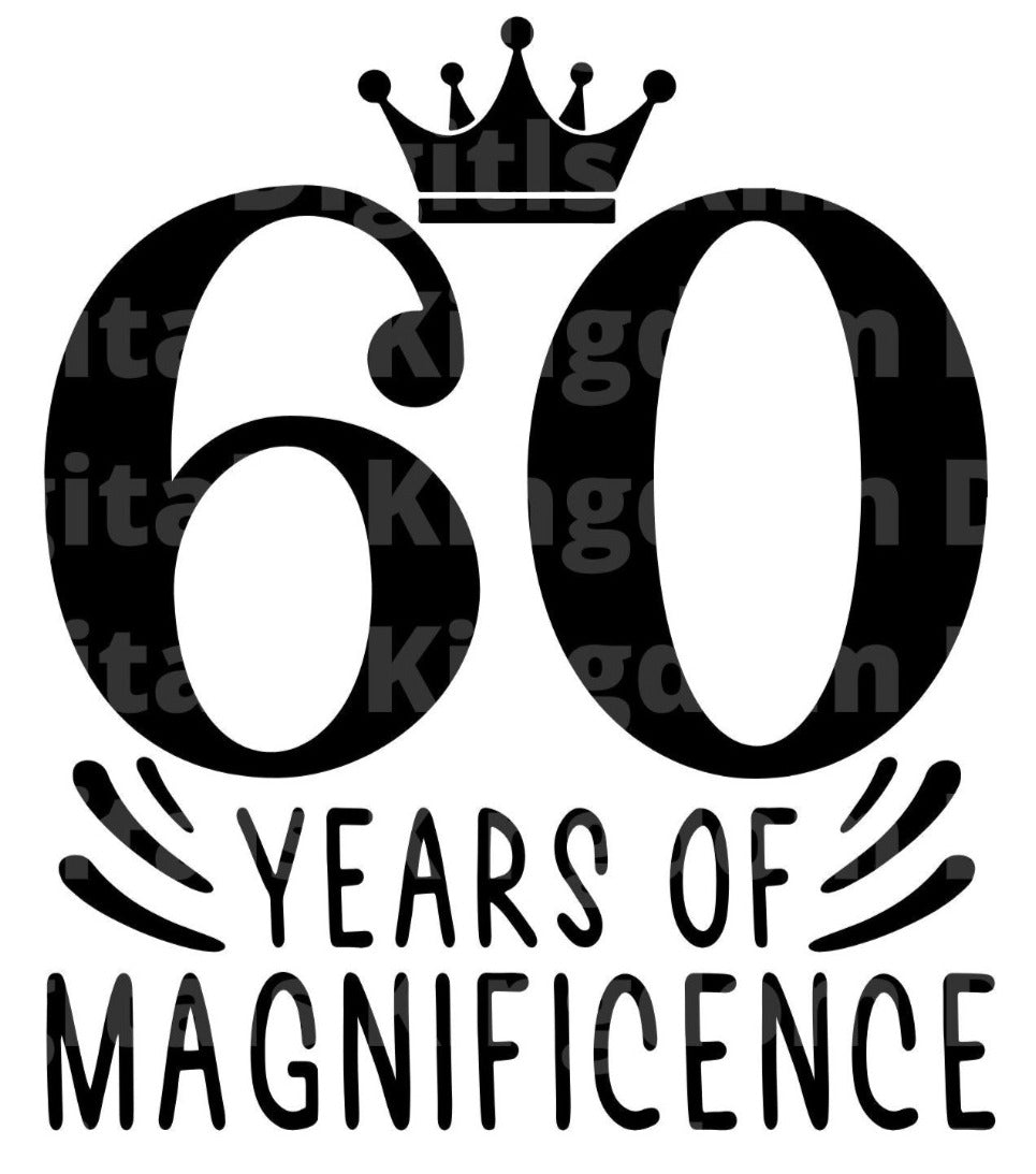 60 Years Of Magnificence SVG Cut File