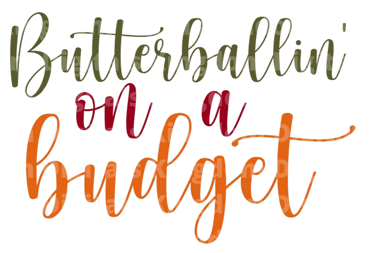 Butterballin' on a budget SVG Cut File