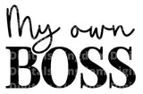 My Own Boss SVG Cut File