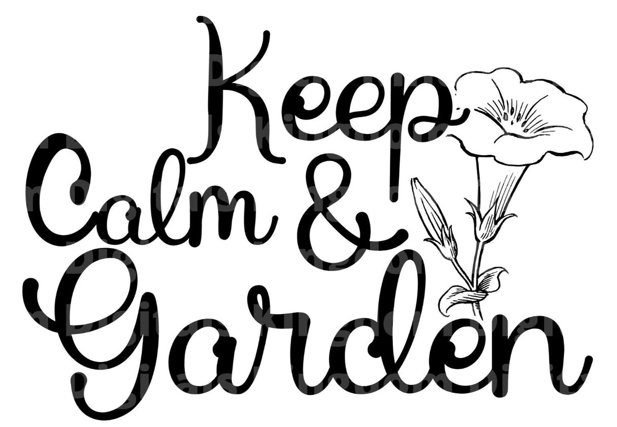 Keep Calm & Garden SVG Cut File