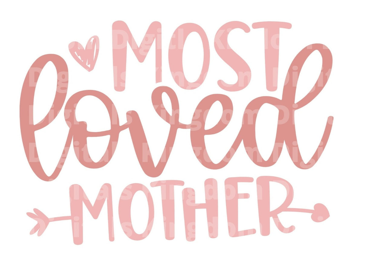 Most Loved Mom SVG Cut File