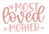 Most Loved Mom SVG Cut File