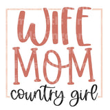 Wife Mom Country Girl SVG Cut File