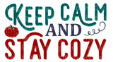 Keep calm and stay cozy SVG Cut File