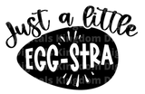 Just a Little Egg Stra SVG Cut File