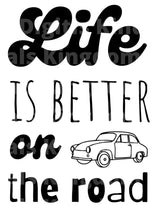 Life Is Better Around The Road SVG Cut File