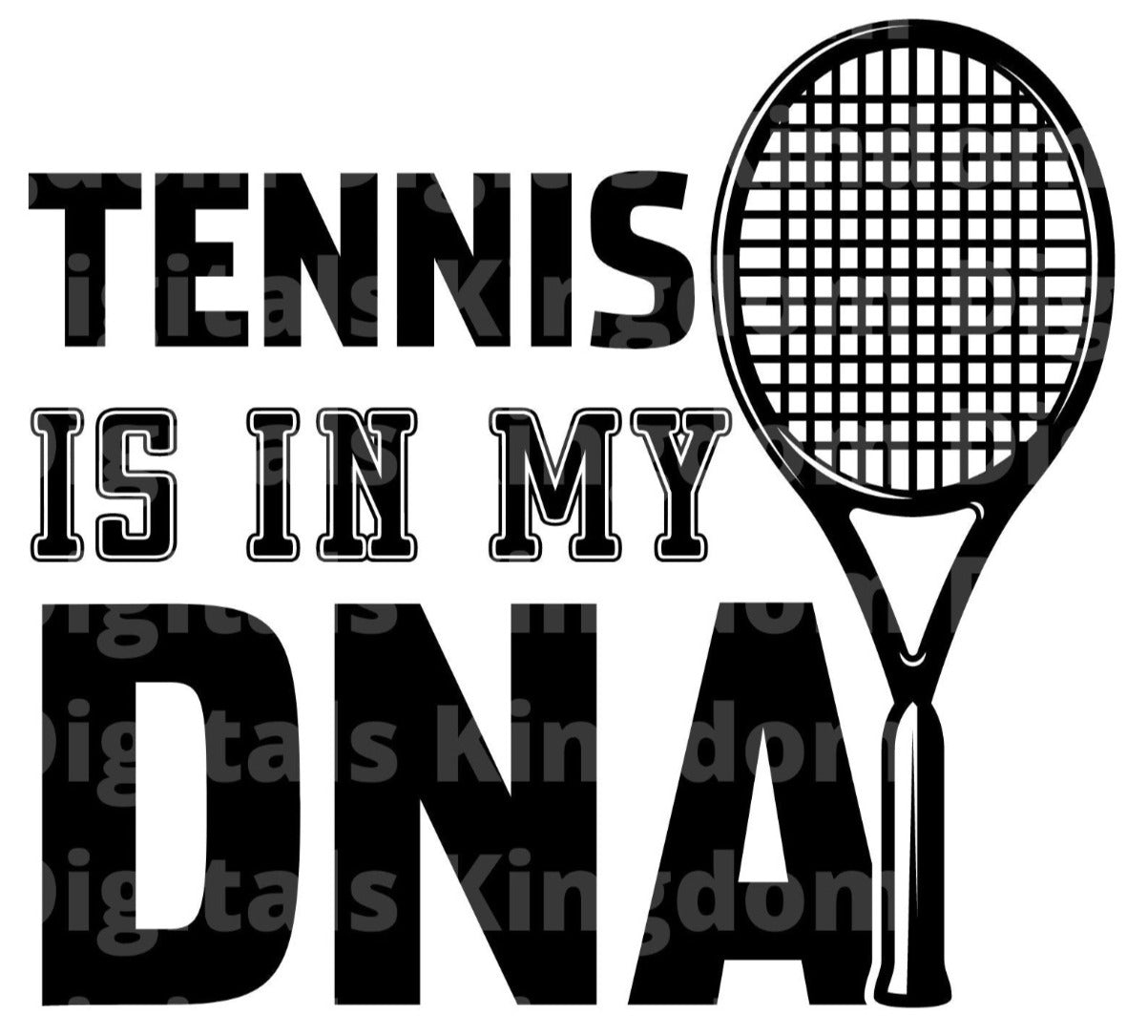 Tennis Is In my DNA SVG Cut File