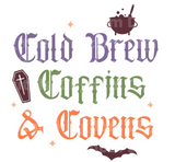 Cold brew coffins & covens SVG Cut File