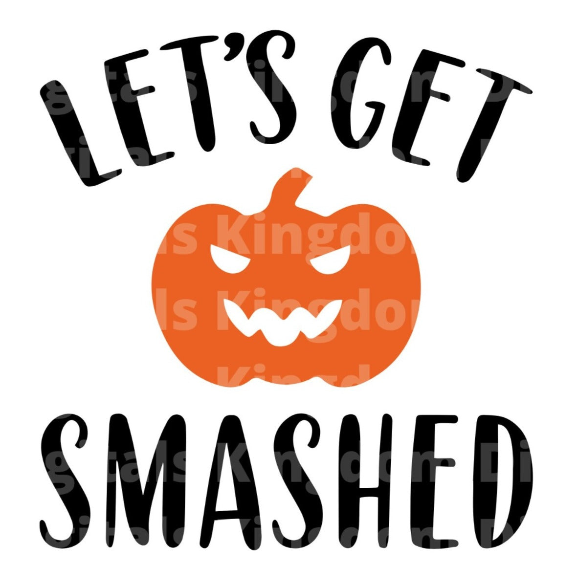 Let's get smashed SVG Cut File