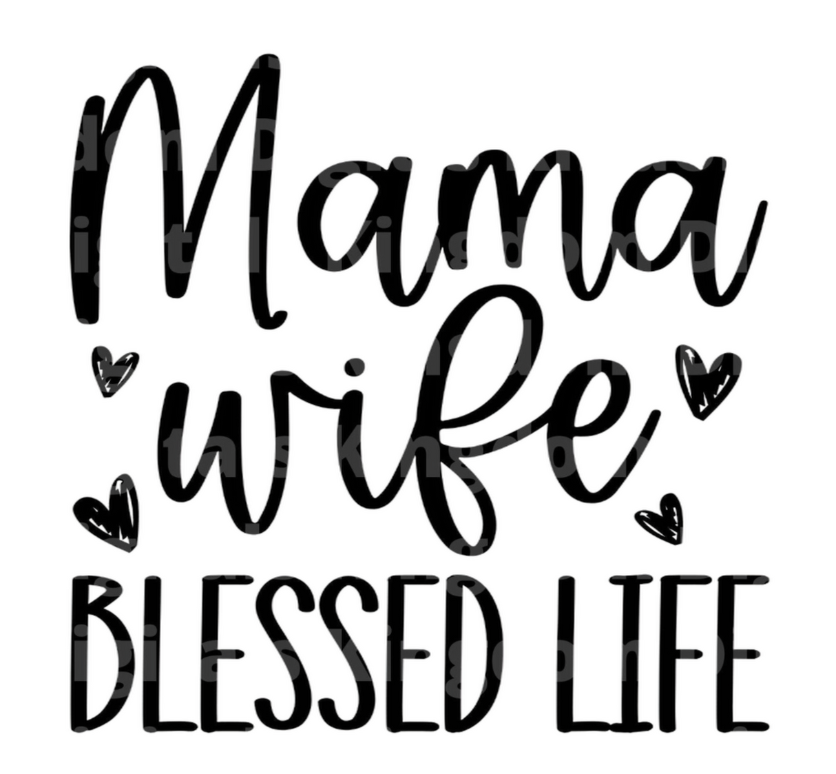 Mama Wife Blessed Life SVG Cut File
