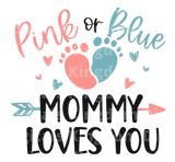 Pink or Blue Mommy Loves You SVG Cut File