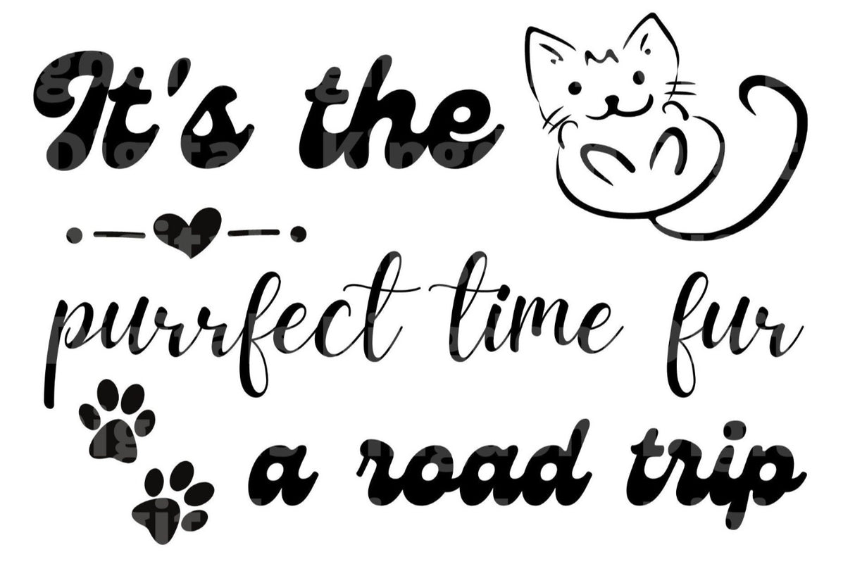 Its The Purrfect Time for A Road Trip SVG Cut File