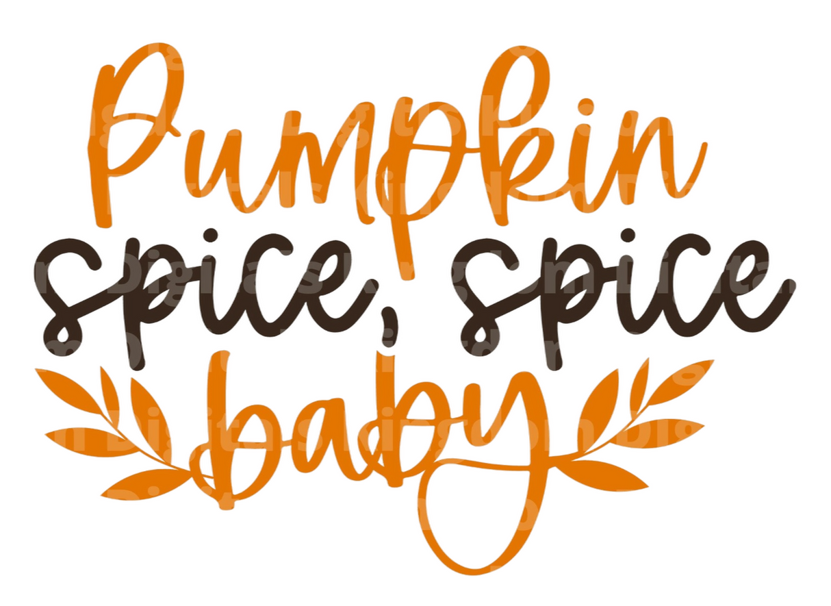 Pumpkin spice, spice, baby. SVG Cut File