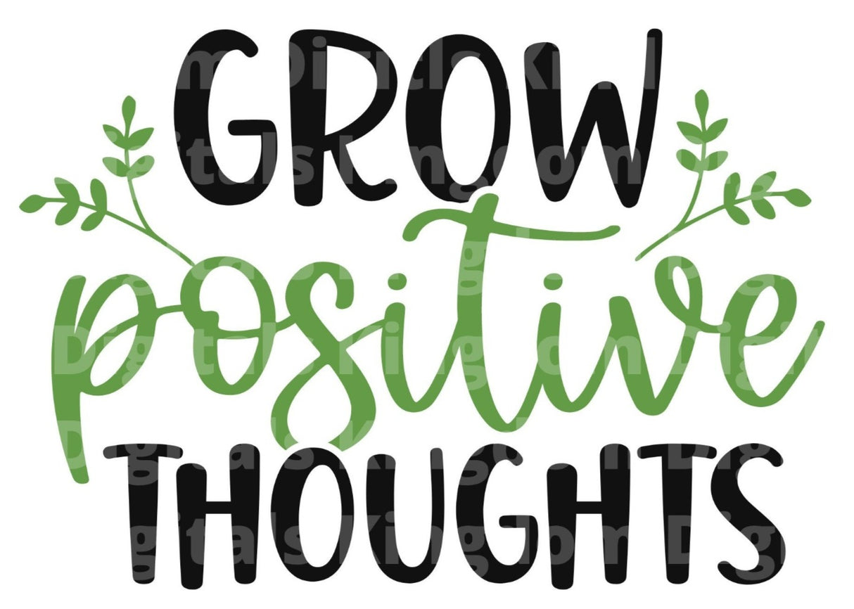 Grow Positive Thoughts SVG Cut File