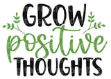 Grow Positive Thoughts SVG Cut File