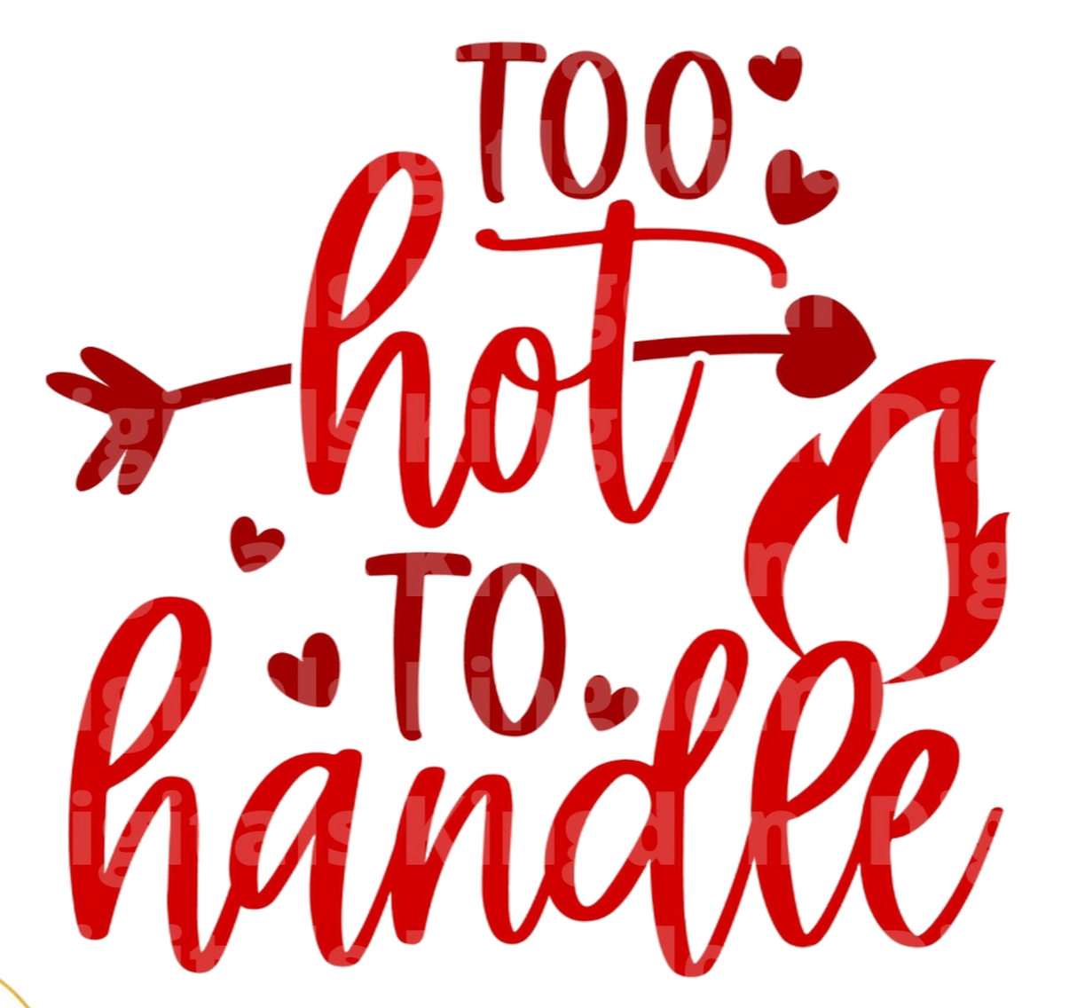 Too Hot To Handle SVG Cut File