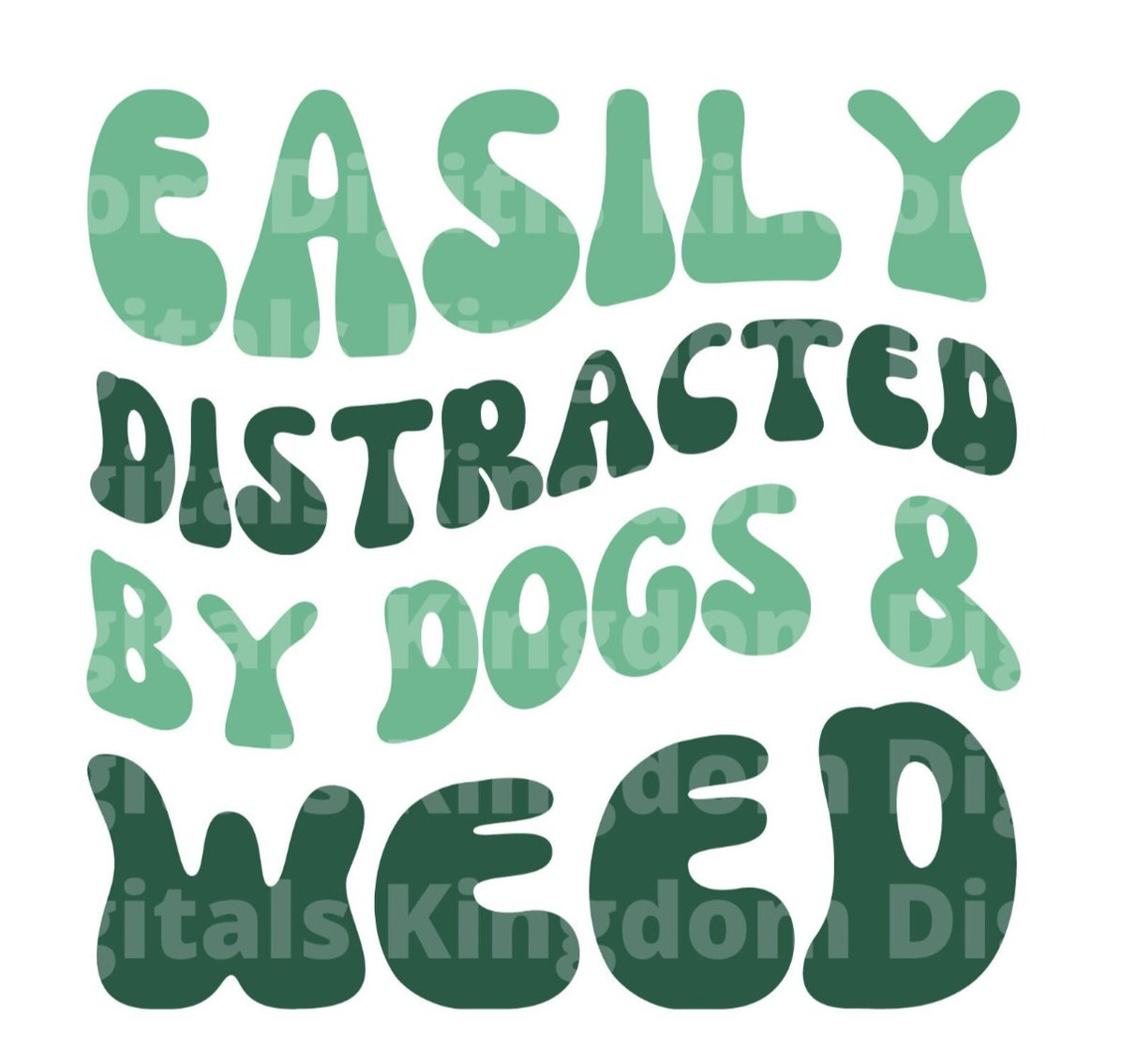 Easily distracted by dogs and weeds SVG Cut File