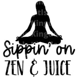 Sippin On Zen & Juice SVG Cut File