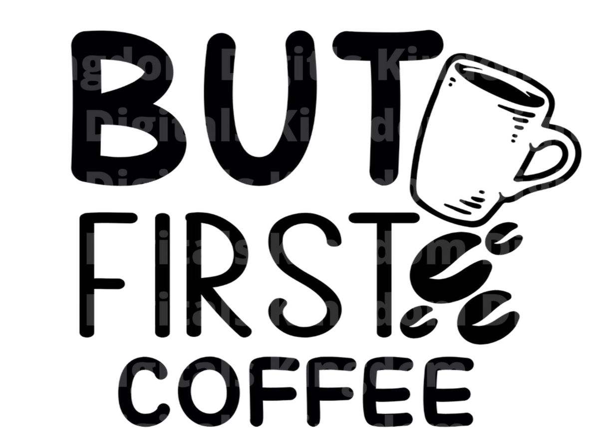 But First Coffee SVG Cut File