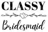 Classy Bridesmaid SVG Cut File