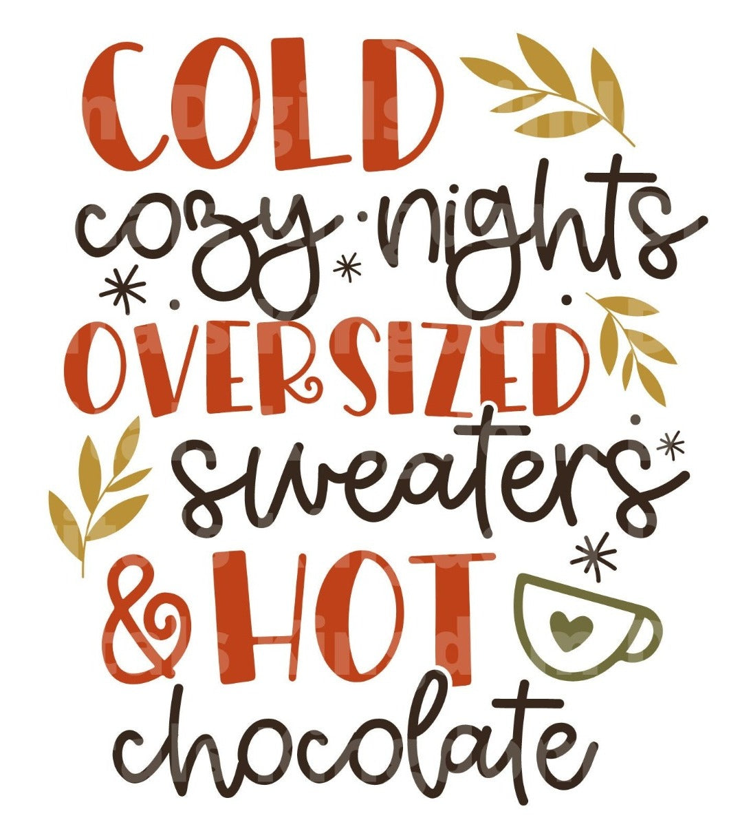 Cold cozy nights oversized sweaters & hot chocolate SVG Cut File