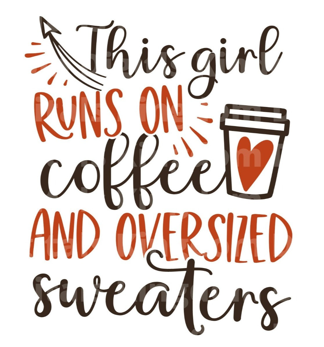 This girl runs on coffee and oversized sweaters SVG Cut File