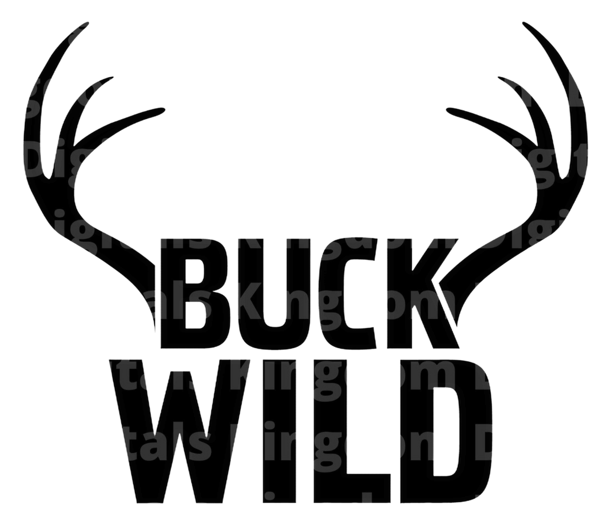 Buck Wild SVG Cut File