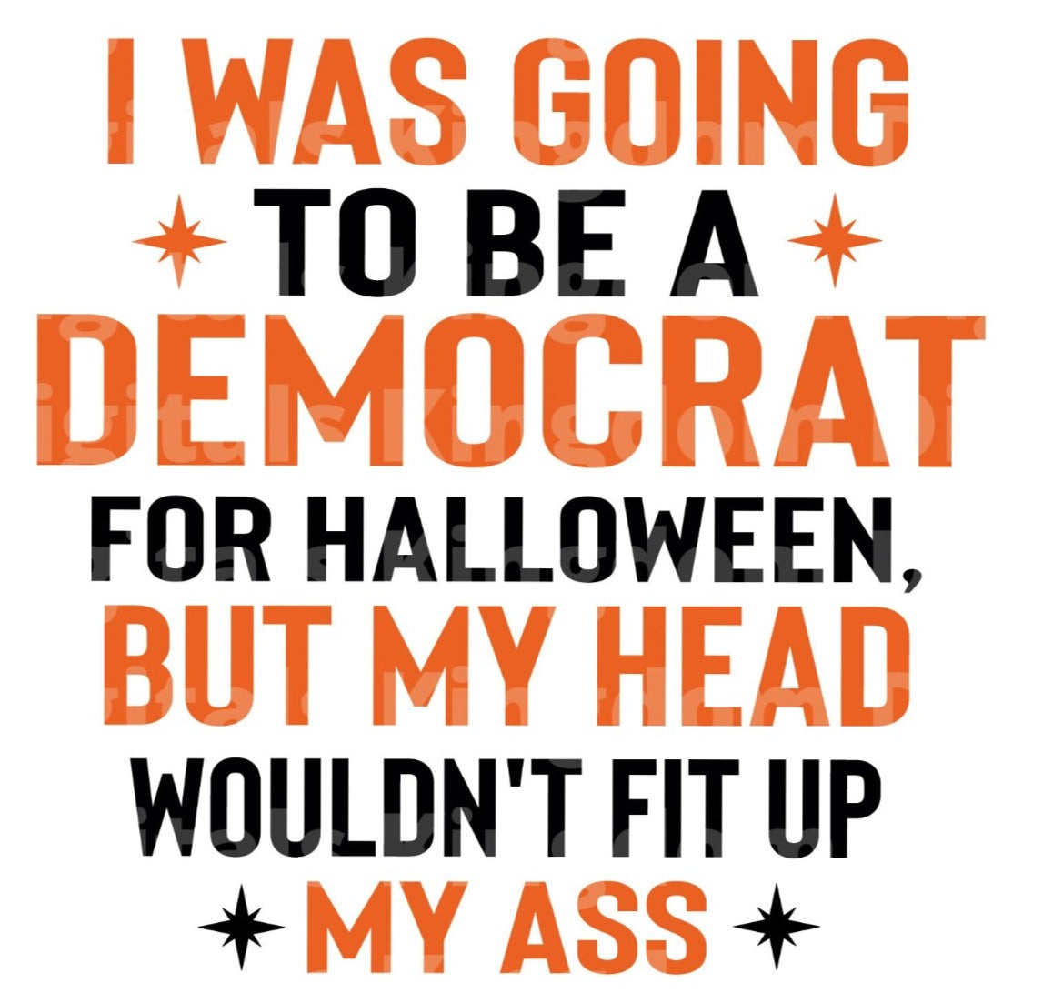 I was going to be a democrat for halloween SVG Cut File