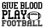 Give Blood Play Football SVG Cut File