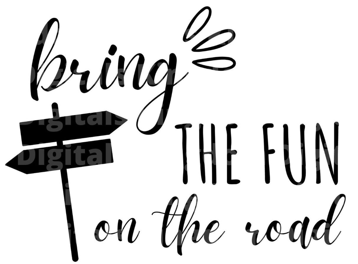 Bring The Fun on The Road SVG Cut File