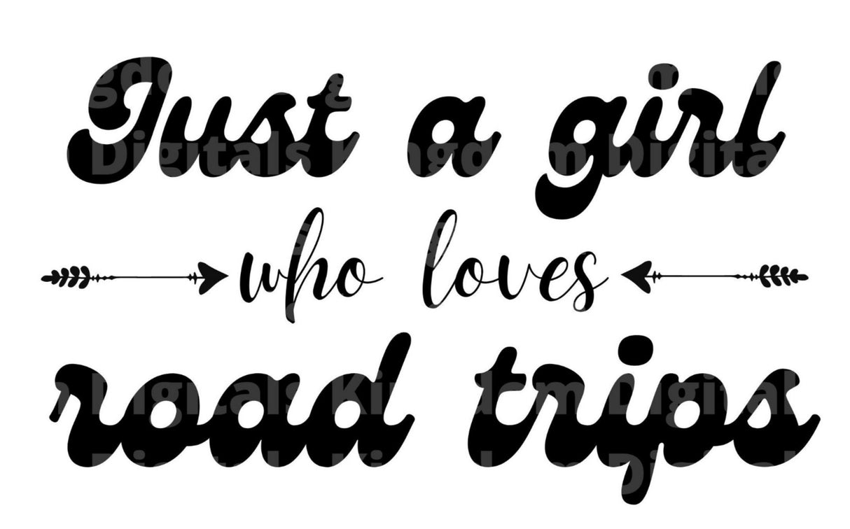 Just A Girl Who Loves Road Trips SVG Cut File
