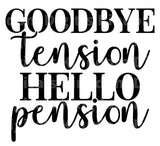 Goodby Tension Hello Pension SVG Cut File