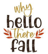 Why Hello there Fall SVG Cut File