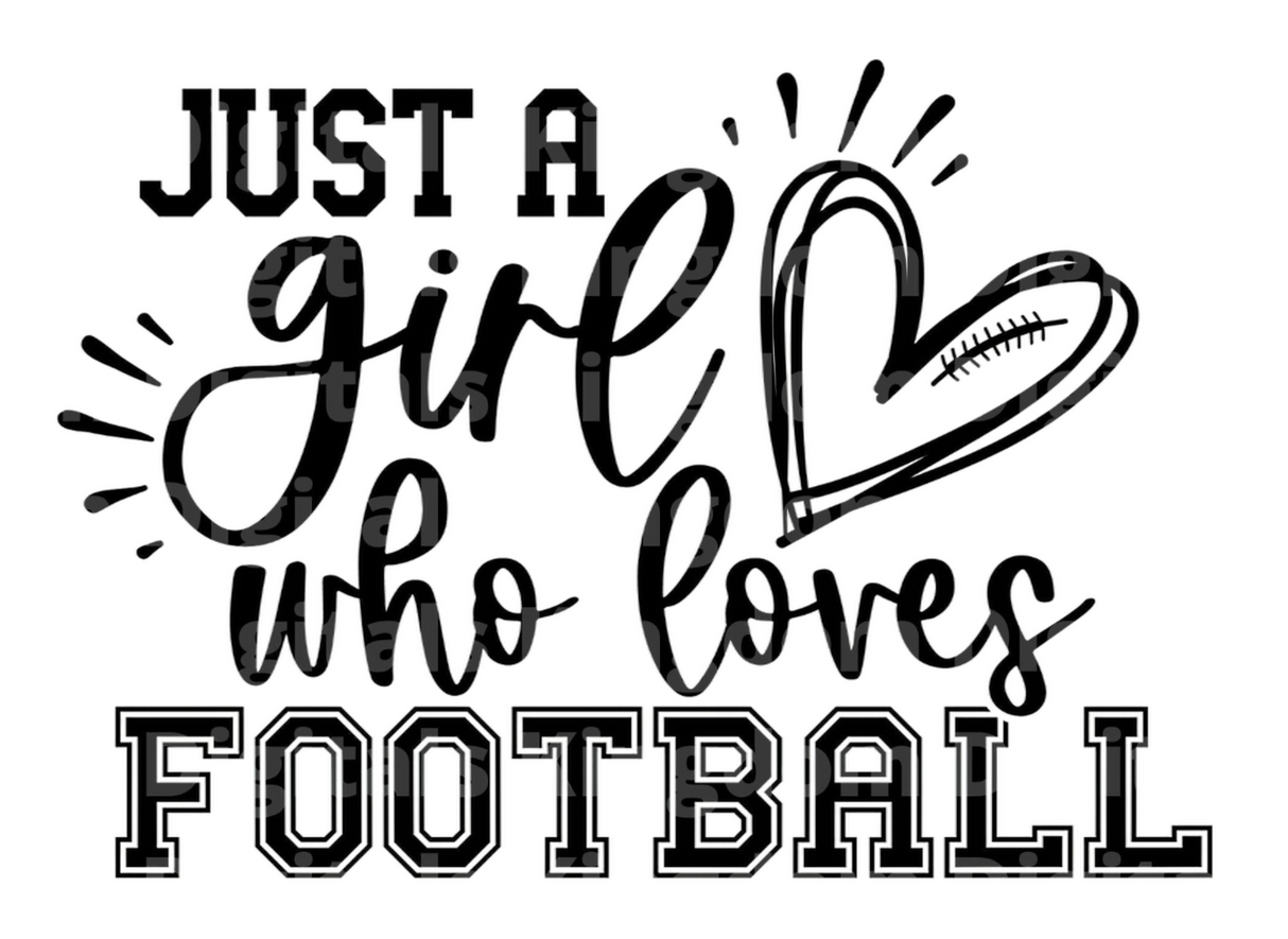 Just a girl Who loves FOOTBALL SVG Cut File