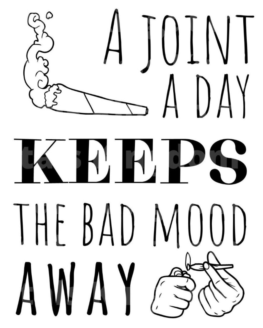 A Joint A Day Keeps The Bad Mood Away SVG Cut File