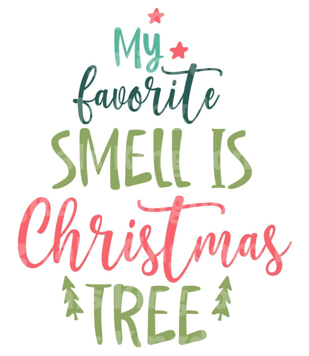 My favorite smell is Christmas tree SVG Cut File