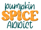 Pumpkin Spice Addict SVG Cut File