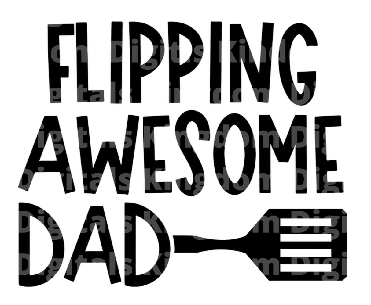 Flipping Awesome Dad SVG Cut File