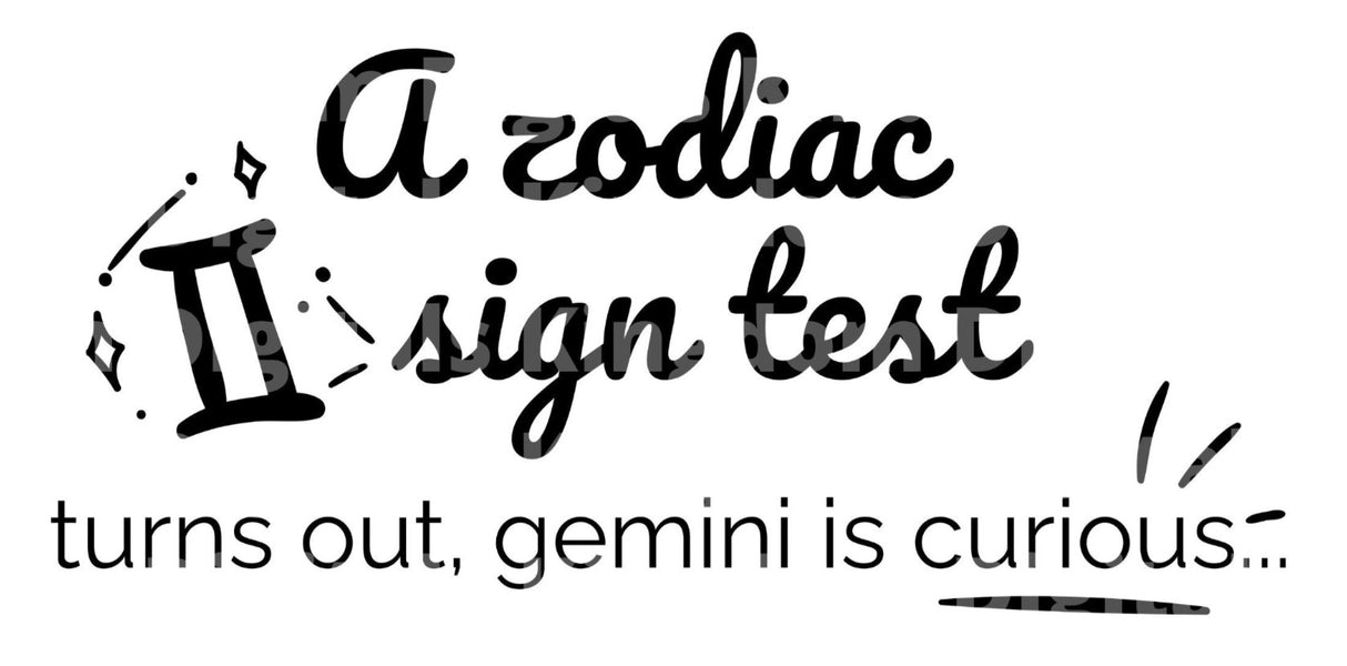 A Zodiac Sign Test Gemini is Curious SVG Cut File