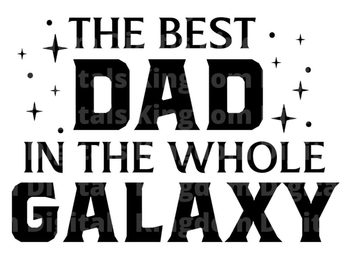 The Best In The Whole Galaxy SVG Cut File