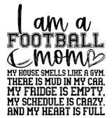 I am a Football Mom. My house smells like a gym SVG Cut File