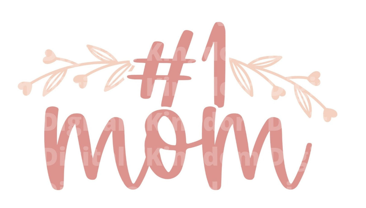 Number One Mom SVG Cut File