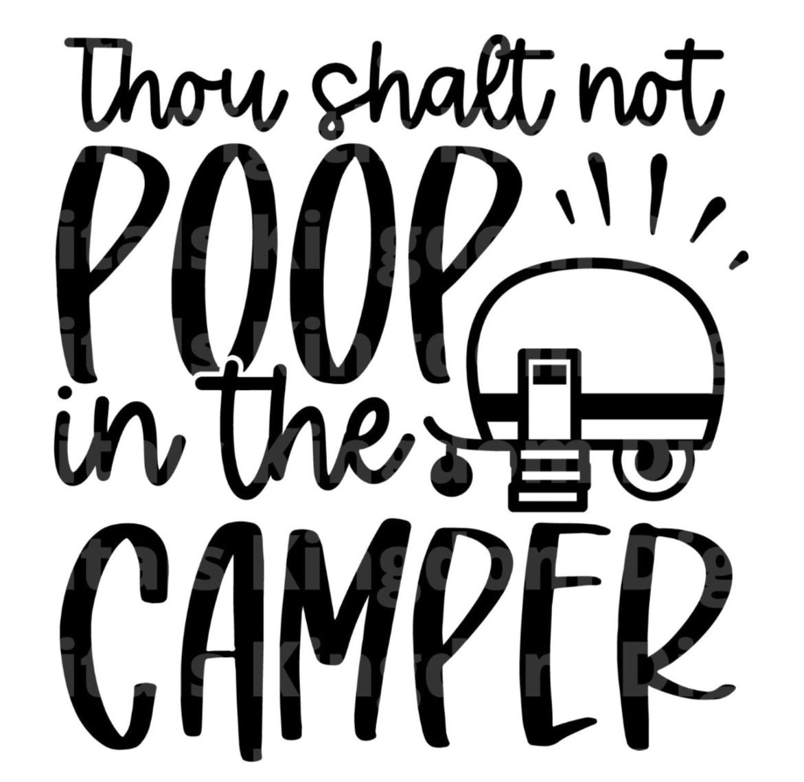 Thou Shalt not poop in the camper SVG Cut File