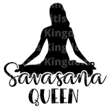 Savasana Queen SVG Cut File